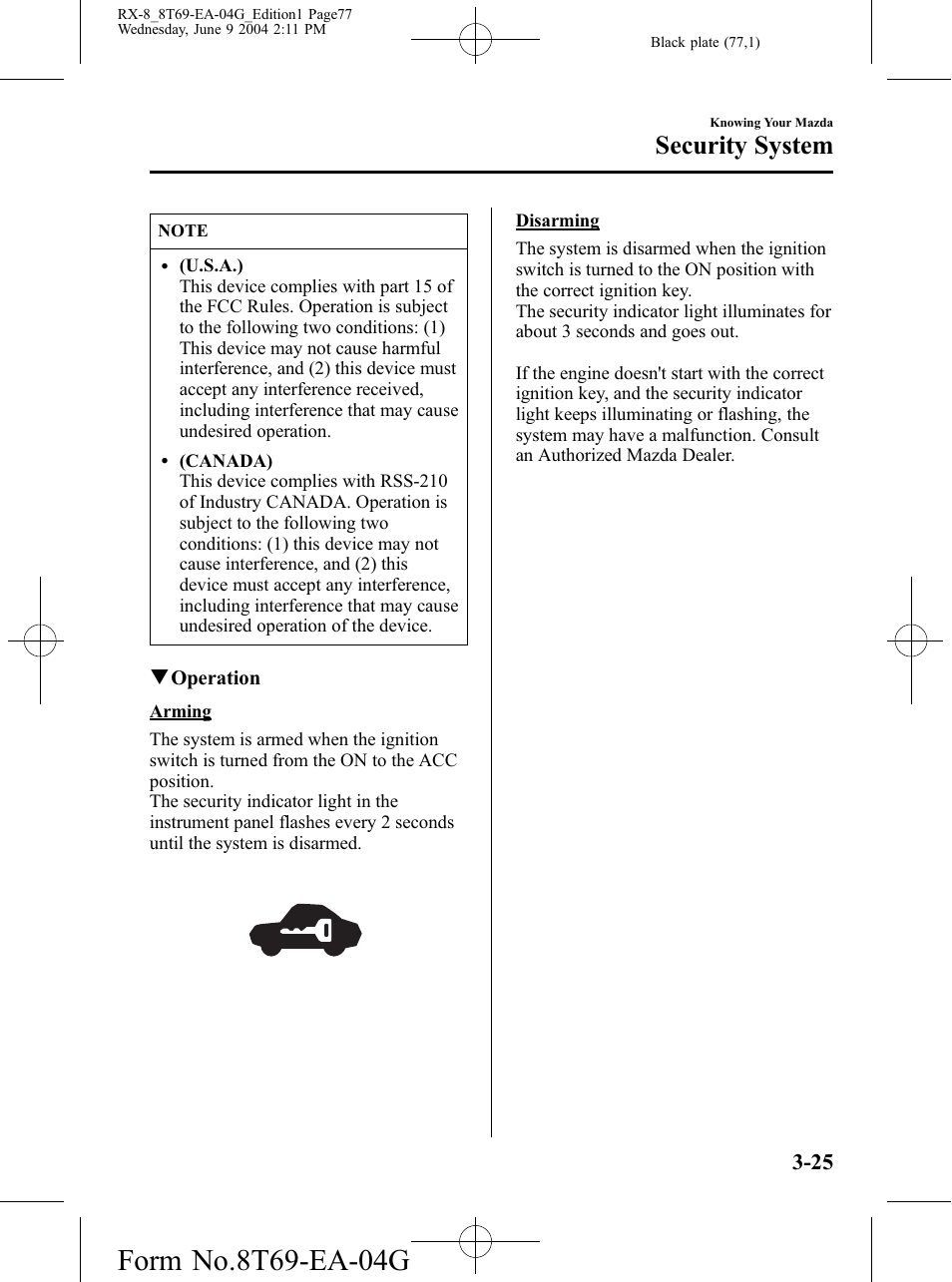 Security system | Mazda 2005 RX-8 User Manual | Page 77 / 364