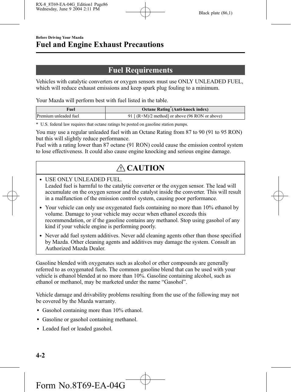 Fuel and engine exhaust precautions, Fuel requirements, Fuel and engine exhaust precautions -2 | Fuel requirements -2, Caution | Mazda 2005 RX-8 User Manual | Page 86 / 364