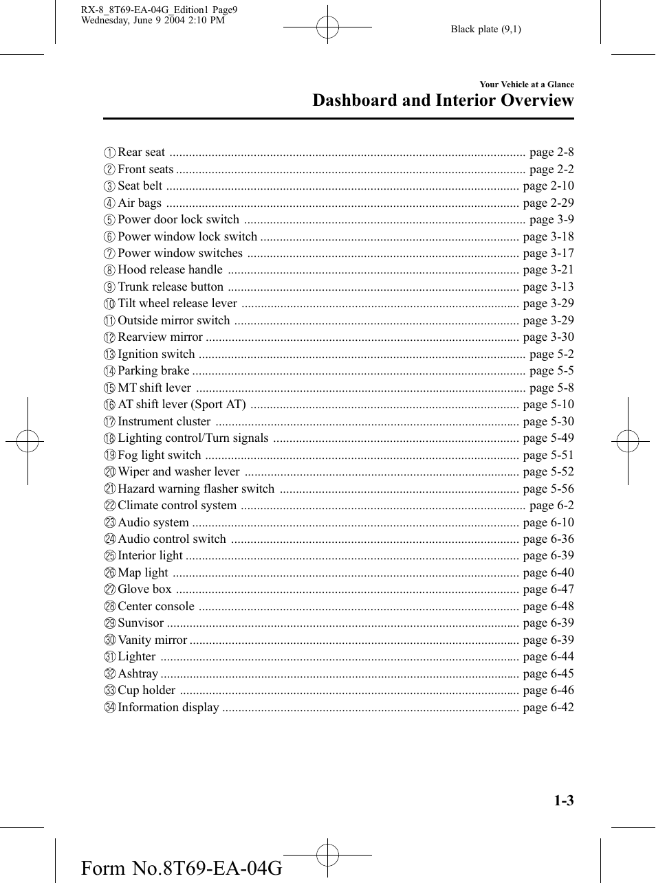 Dashboard and interior overview | Mazda 2005 RX-8 User Manual | Page 9 / 364
