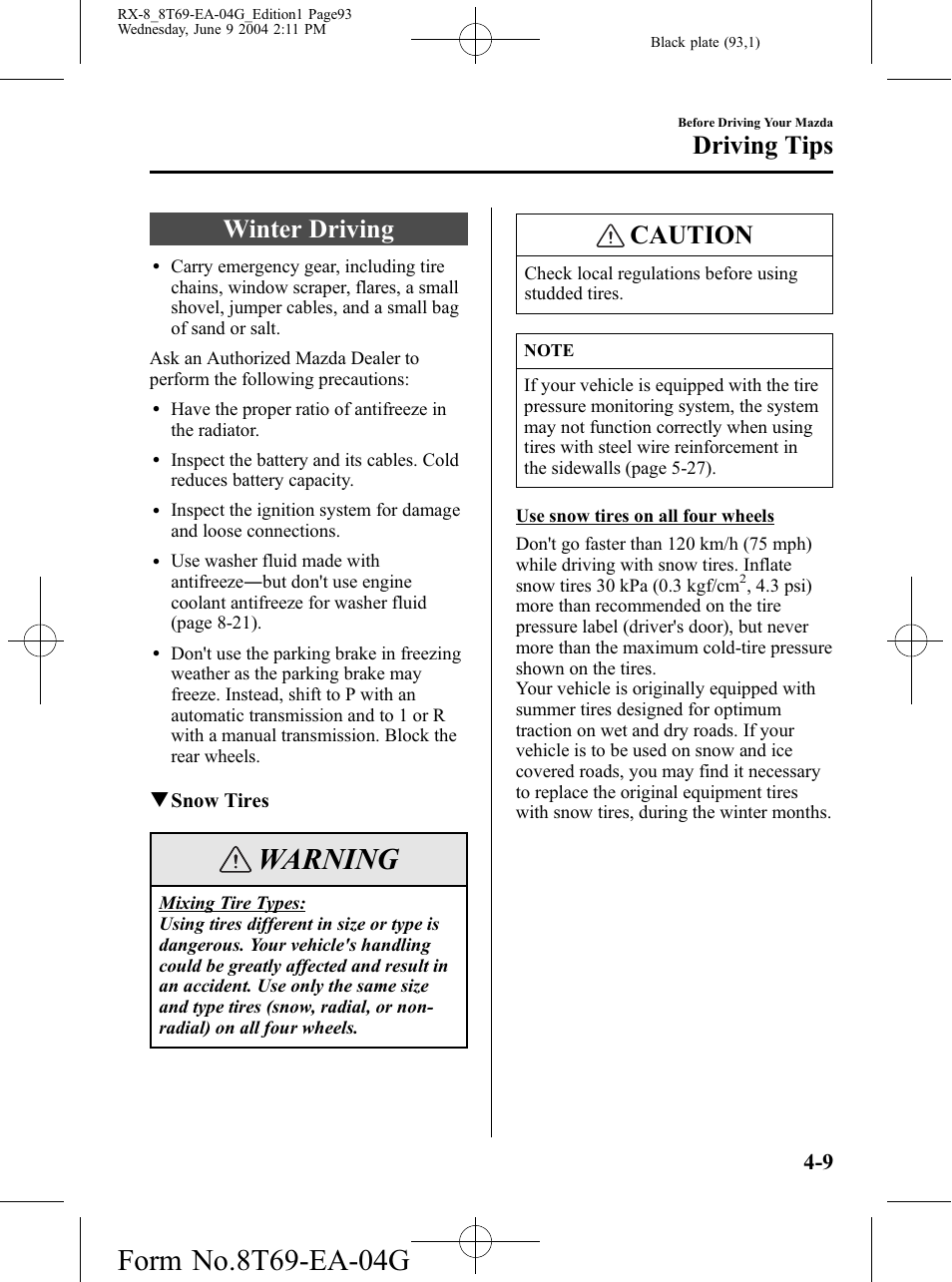 Winter driving, Winter driving -9, Warning | Caution, Driving tips | Mazda 2005 RX-8 User Manual | Page 93 / 364