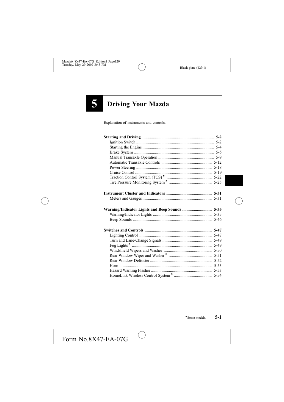 Driving your mazda | Mazda 2008 6 User Manual | Page 129 / 440