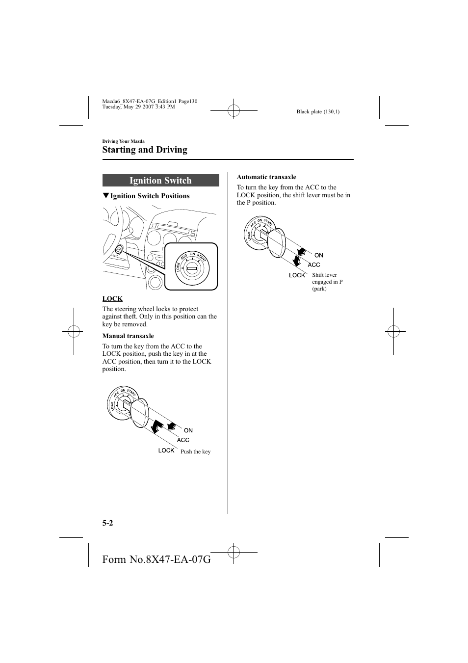 Ignition switch, Starting and driving | Mazda 2008 6 User Manual | Page 130 / 440