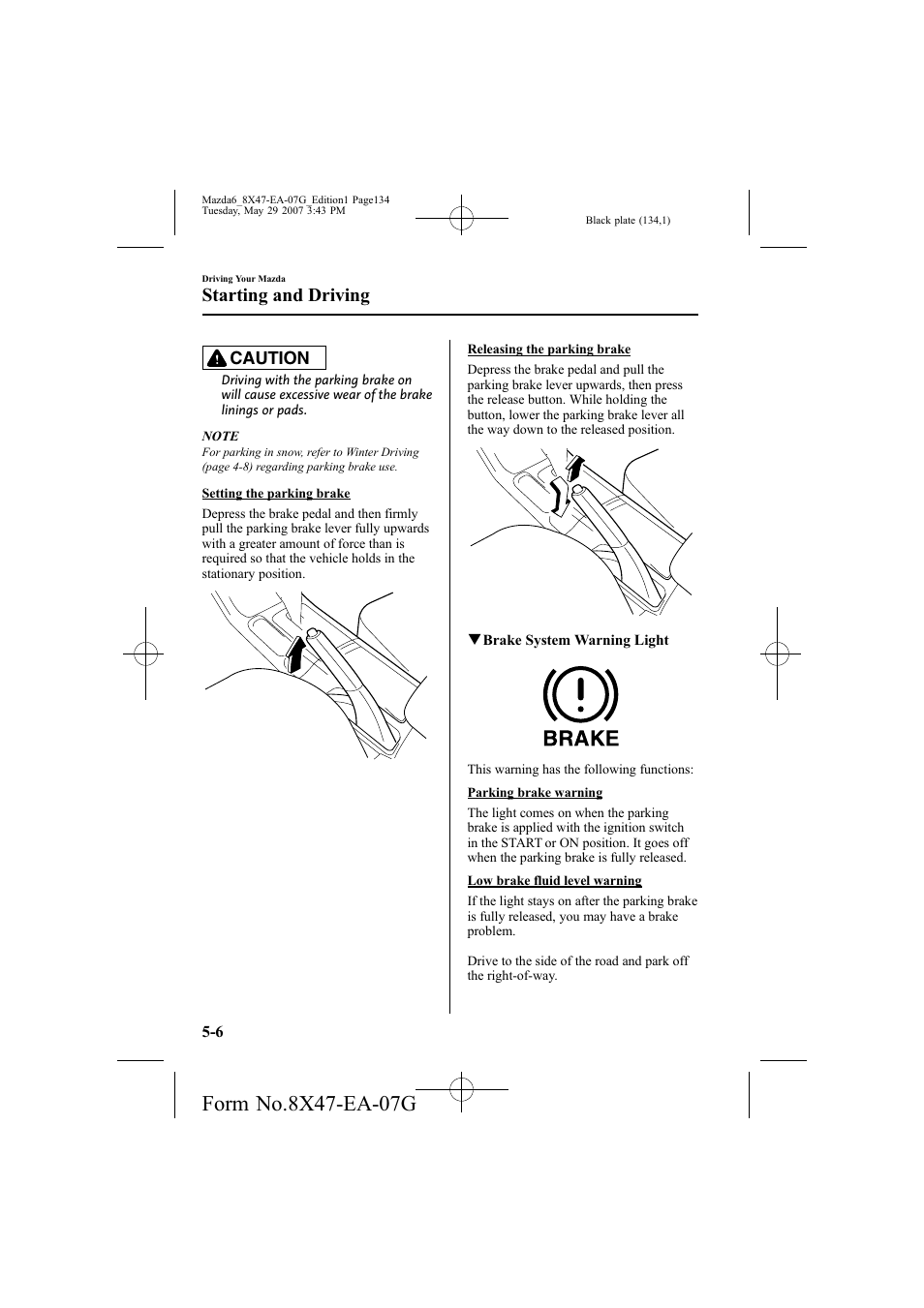 Starting and driving, Caution | Mazda 2008 6 User Manual | Page 134 / 440