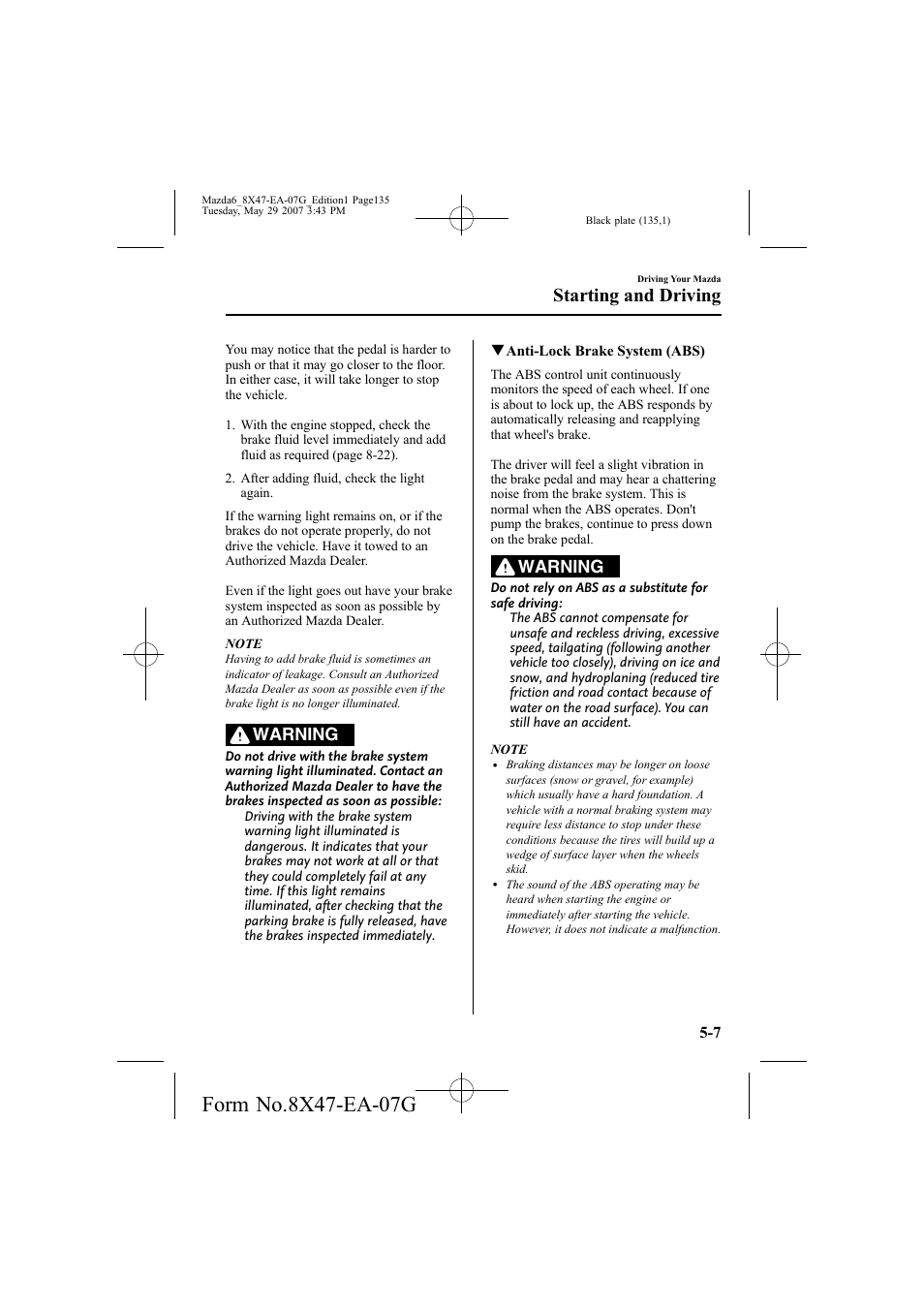 Starting and driving, Warning | Mazda 2008 6 User Manual | Page 135 / 440