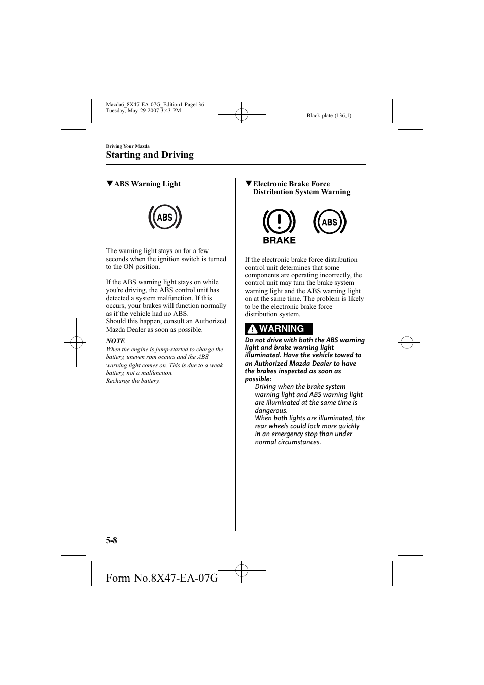 Starting and driving, Warning | Mazda 2008 6 User Manual | Page 136 / 440