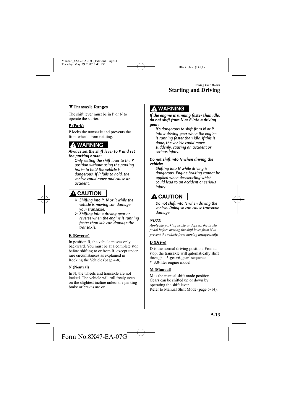 Starting and driving, Warning, Caution | Mazda 2008 6 User Manual | Page 141 / 440
