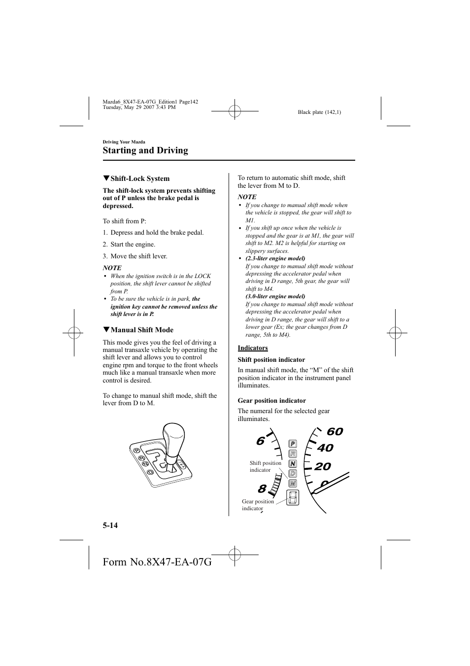 Starting and driving | Mazda 2008 6 User Manual | Page 142 / 440