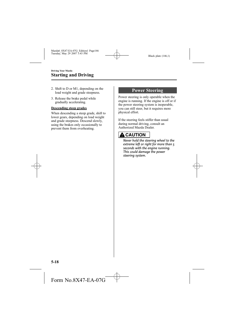 Power steering, Starting and driving | Mazda 2008 6 User Manual | Page 146 / 440