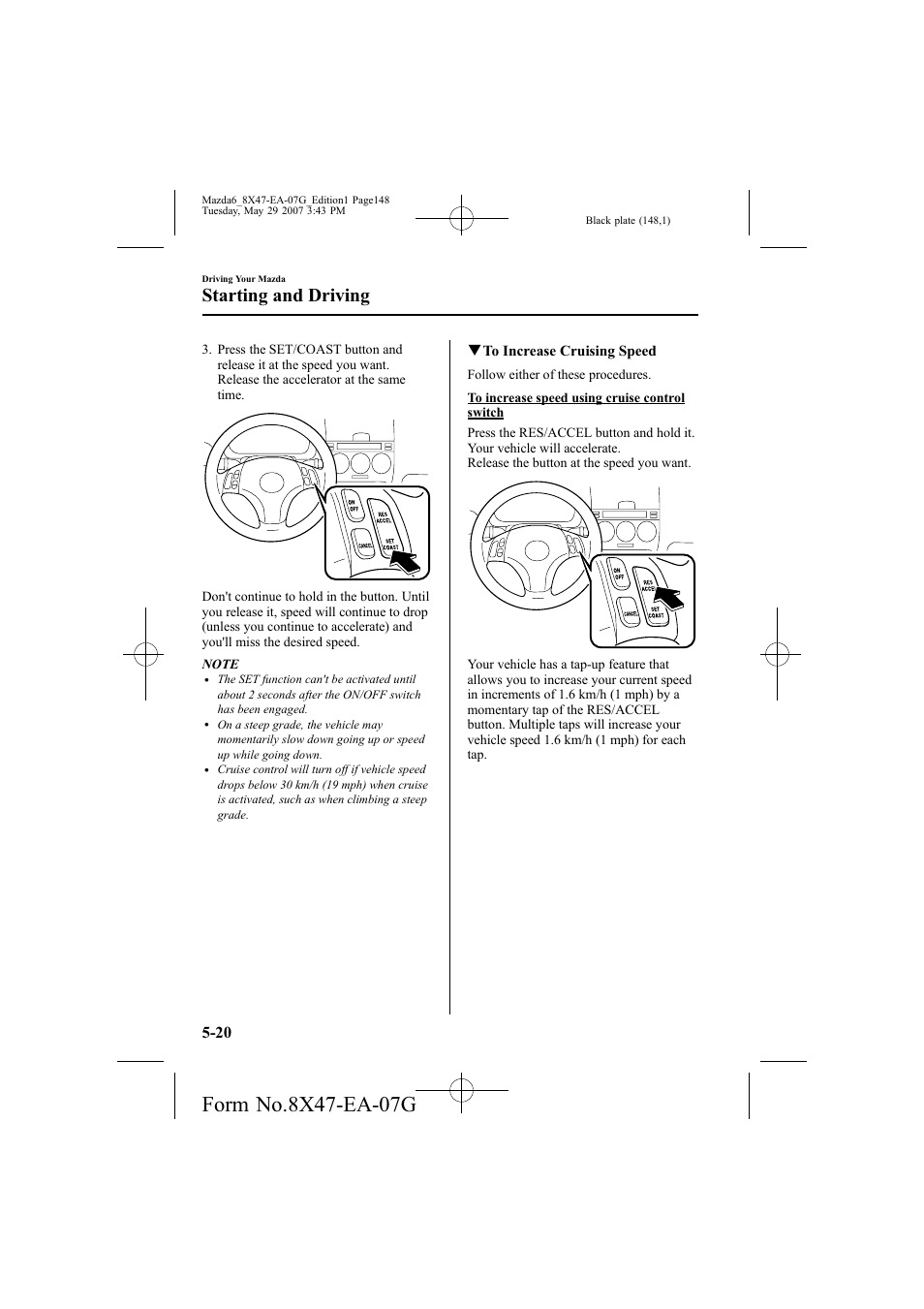 Starting and driving | Mazda 2008 6 User Manual | Page 148 / 440