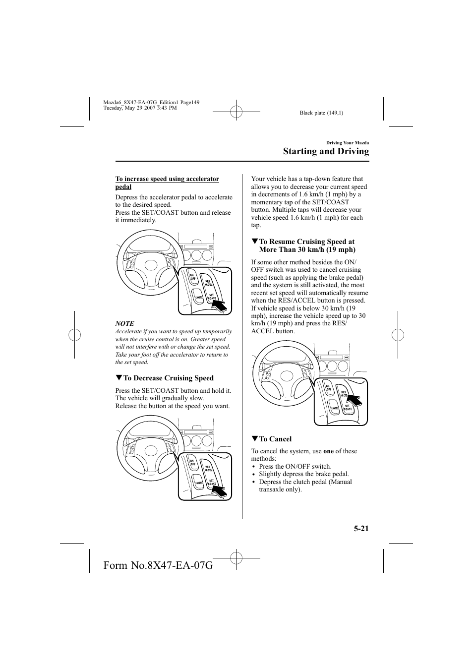 Starting and driving | Mazda 2008 6 User Manual | Page 149 / 440