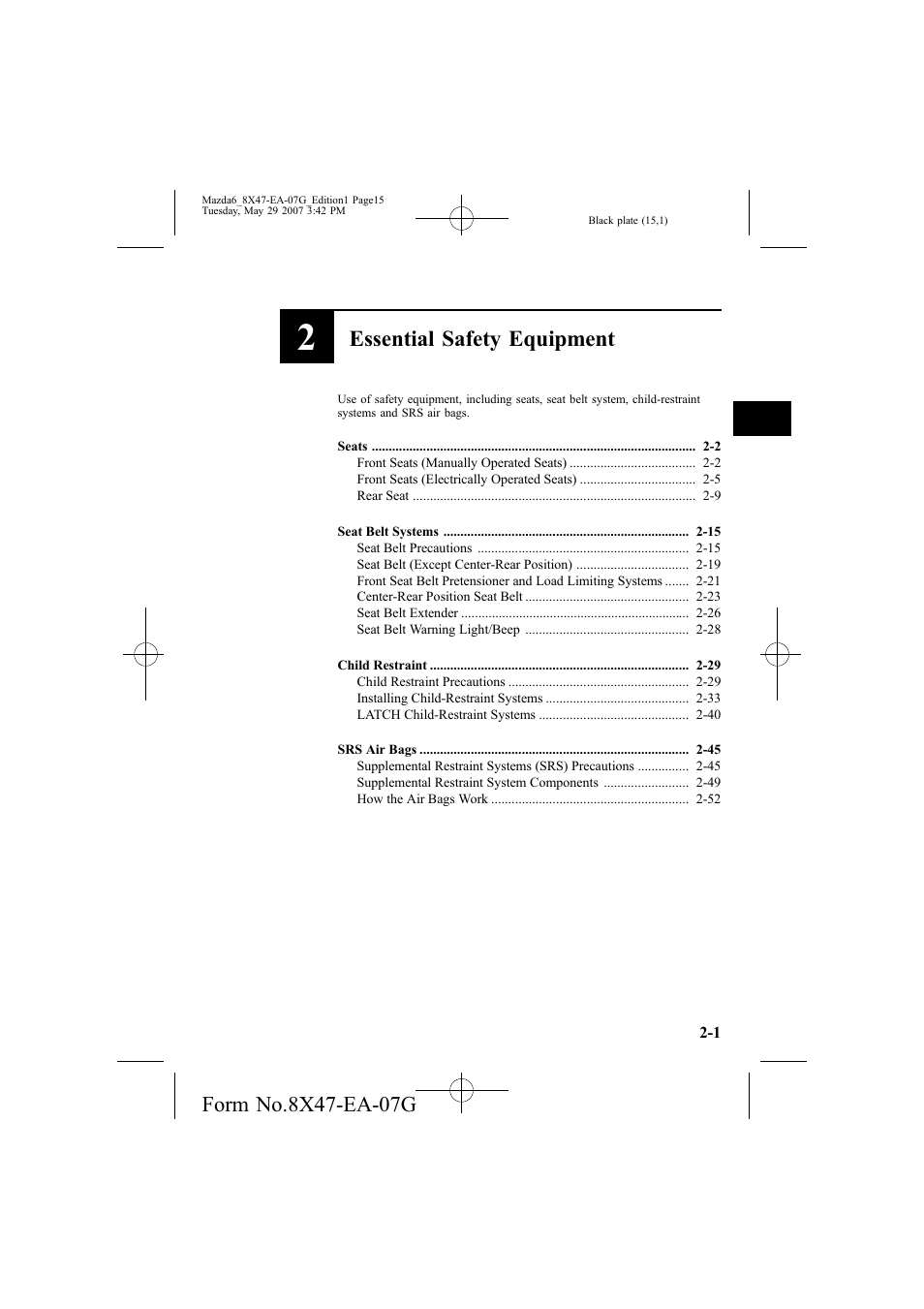 Essential safety equipment | Mazda 2008 6 User Manual | Page 15 / 440