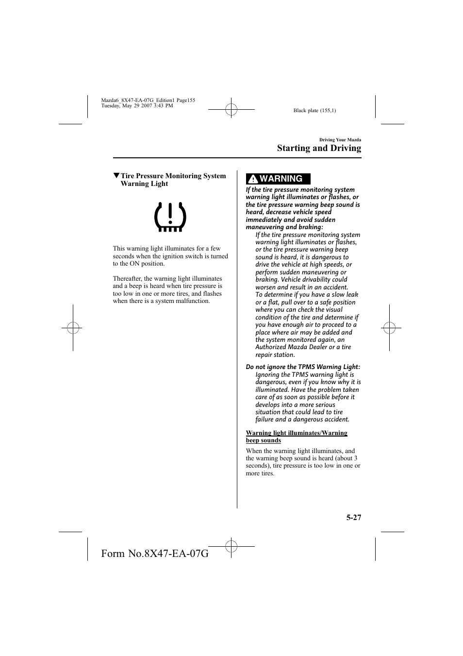 Starting and driving | Mazda 2008 6 User Manual | Page 155 / 440
