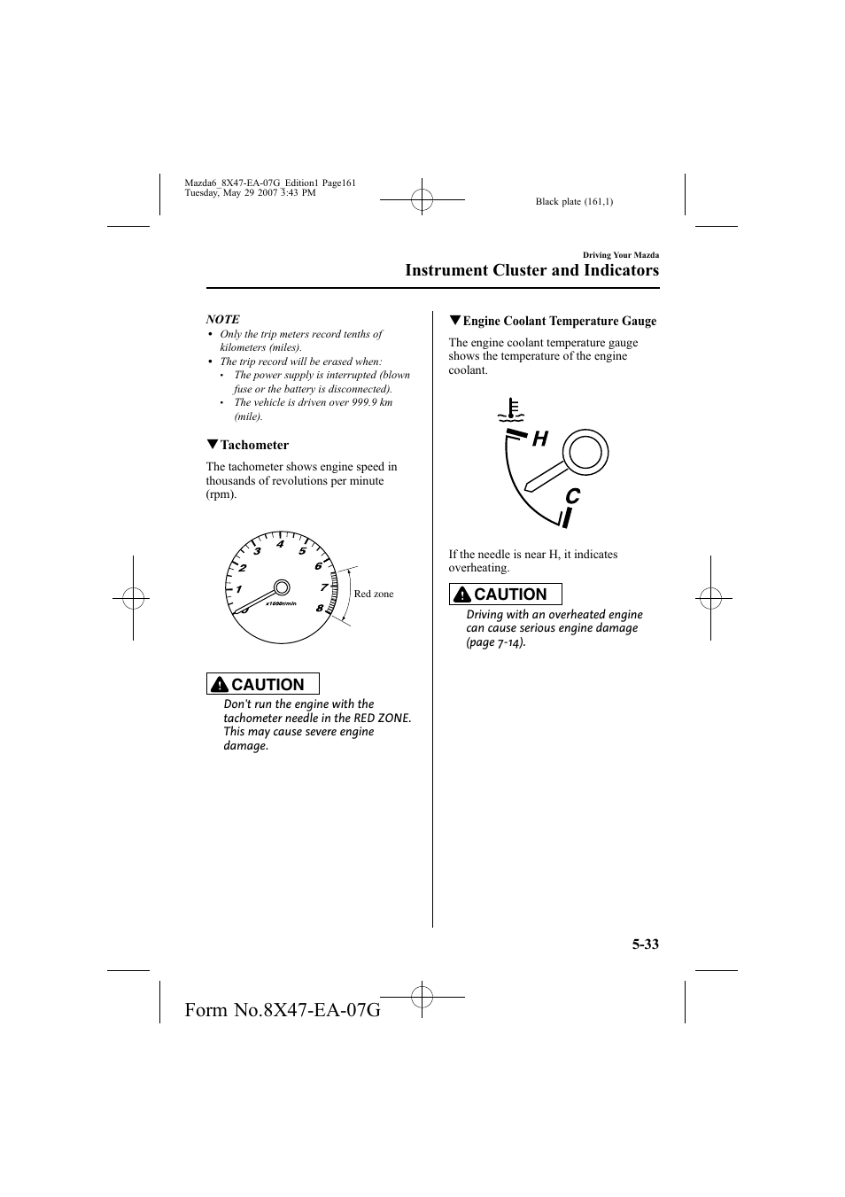 Instrument cluster and indicators, Caution | Mazda 2008 6 User Manual | Page 161 / 440