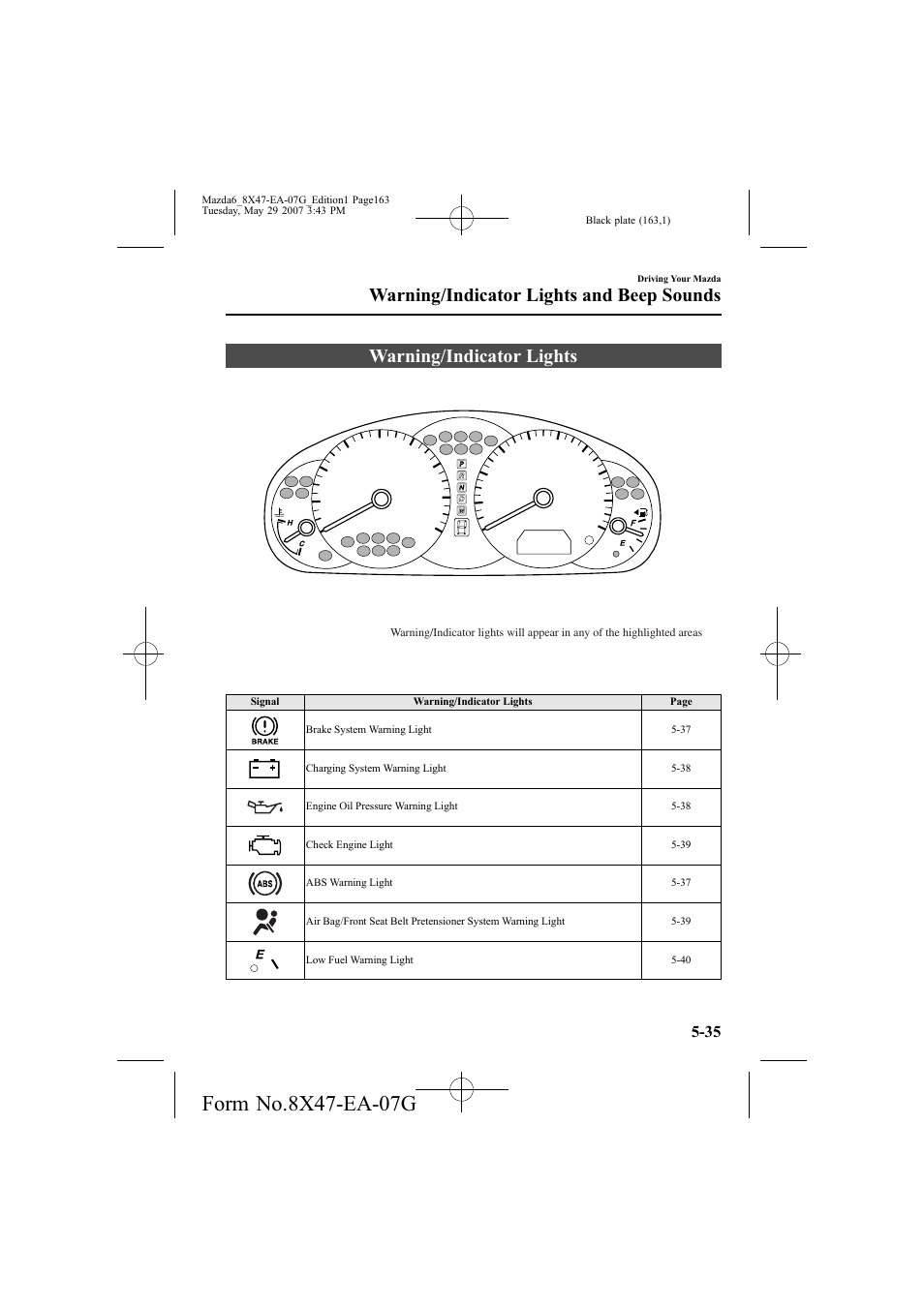 Warning/indicator lights, Warning/indicator lights and beep sounds | Mazda 2008 6 User Manual | Page 163 / 440