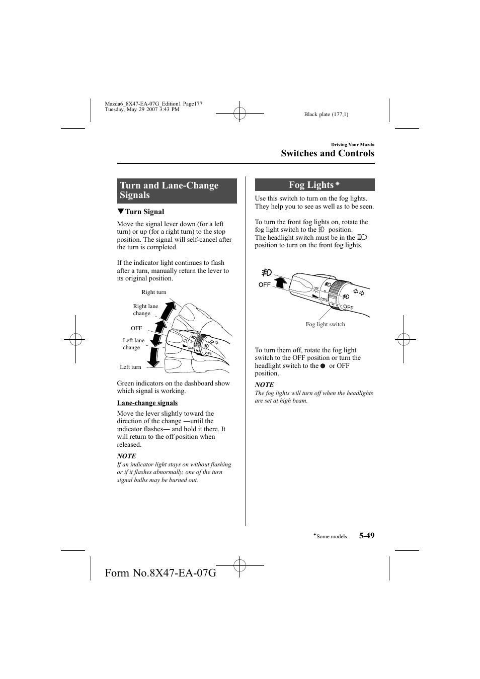 Turn and lane-change signals, Fog lights, Switches and controls | Mazda 2008 6 User Manual | Page 177 / 440