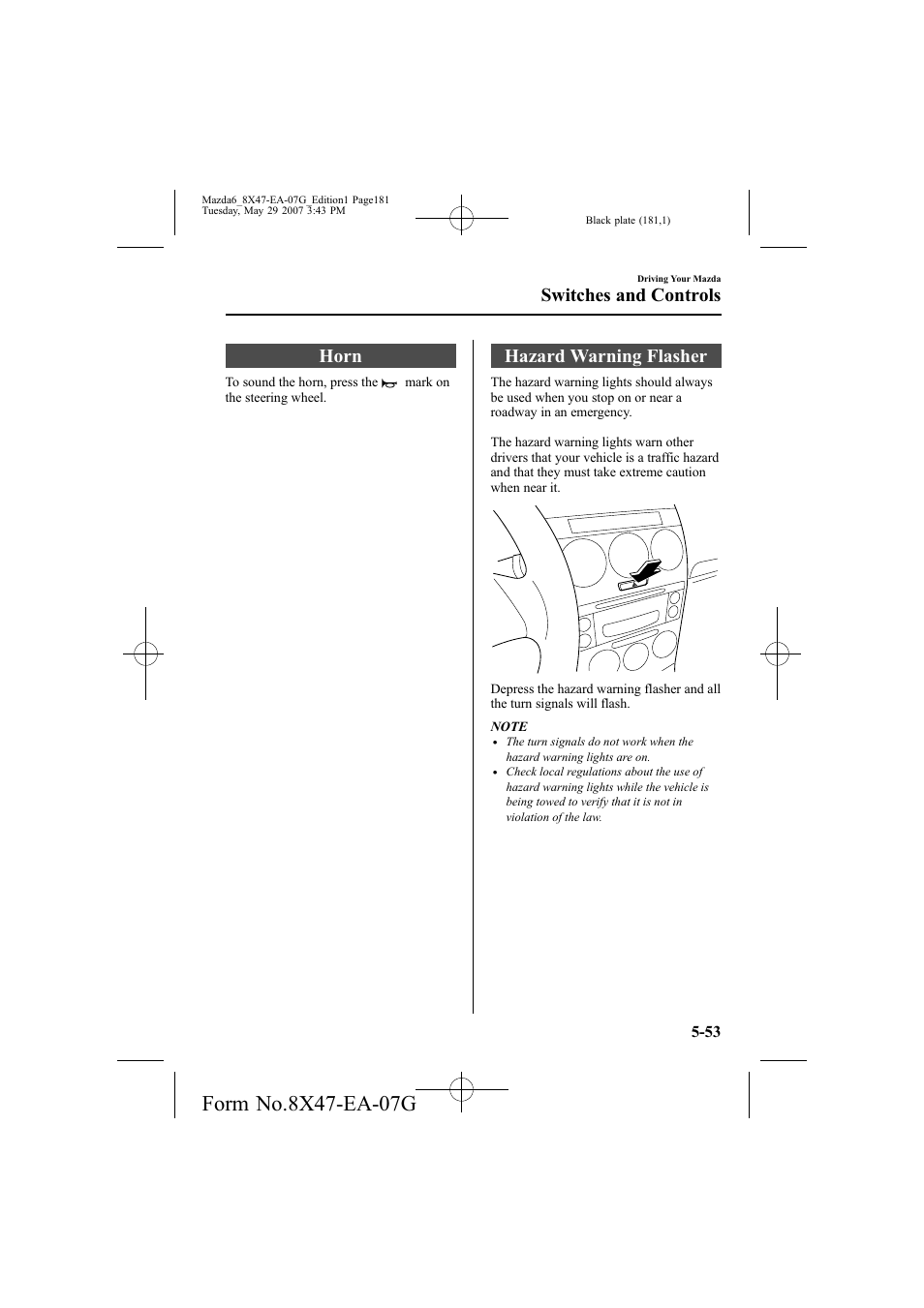 Horn, Hazard warning flasher, Switches and controls | Mazda 2008 6 User Manual | Page 181 / 440