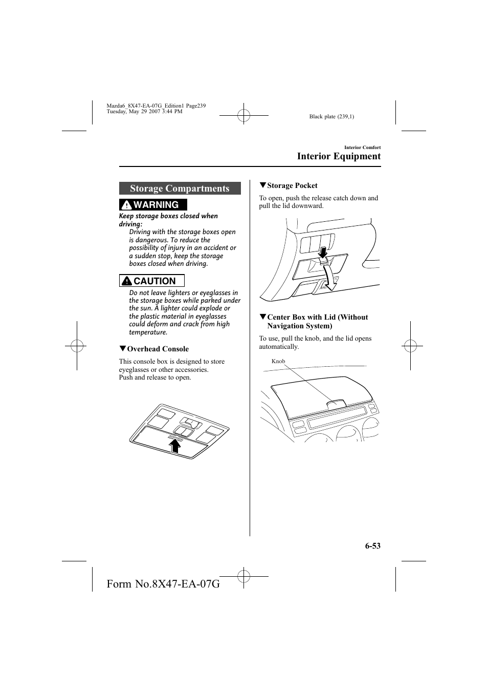 Storage compartments, Interior equipment | Mazda 2008 6 User Manual | Page 239 / 440