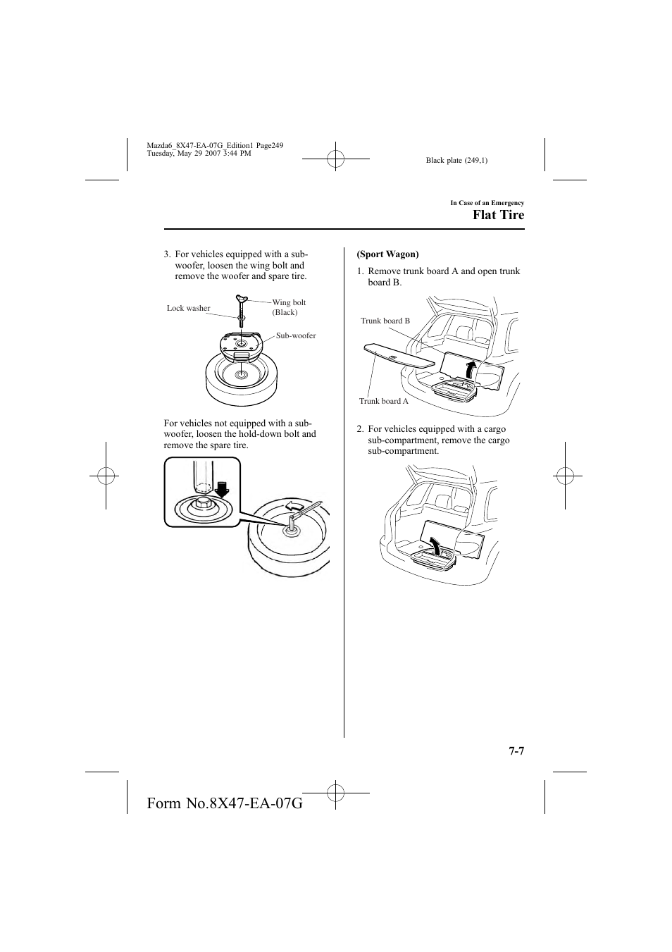 Flat tire | Mazda 2008 6 User Manual | Page 249 / 440