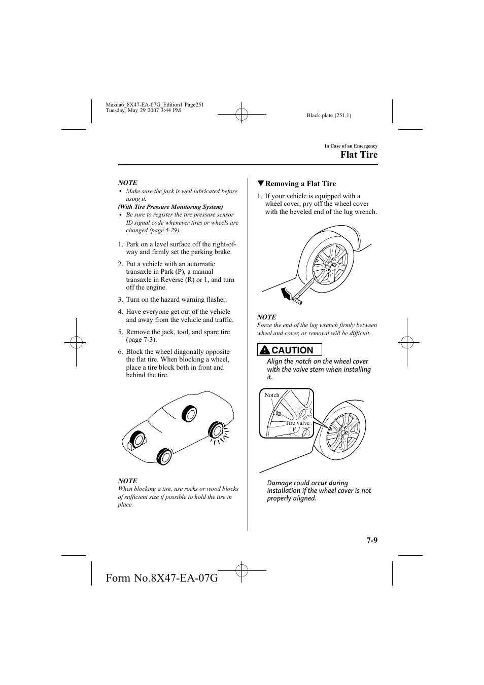 Flat tire, Caution | Mazda 2008 6 User Manual | Page 251 / 440
