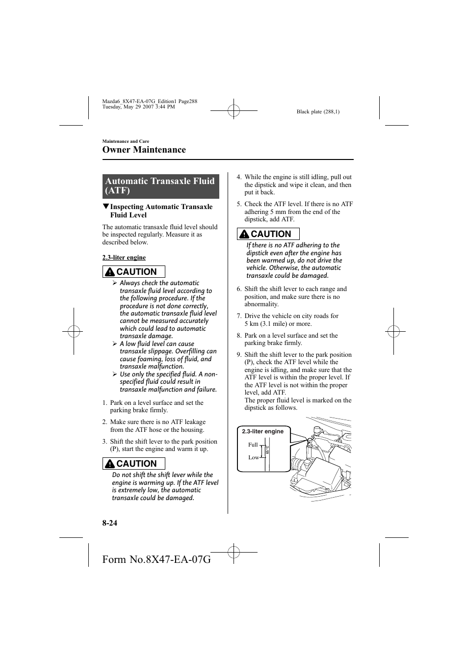 Automatic transaxle fluid (atf), Owner maintenance, Caution | Mazda 2008 6 User Manual | Page 288 / 440