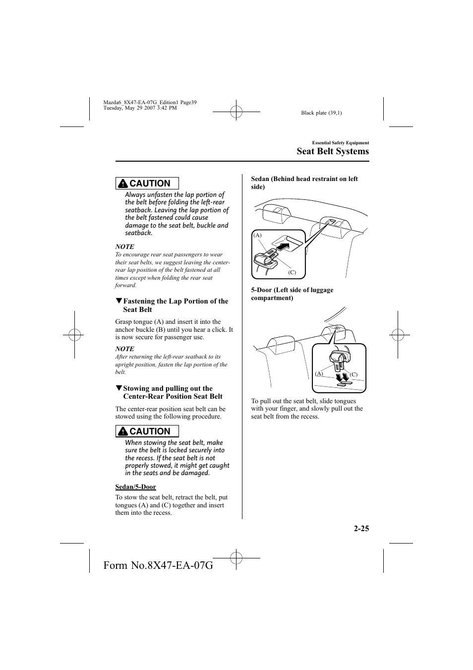 Seat belt systems, Caution | Mazda 2008 6 User Manual | Page 39 / 440