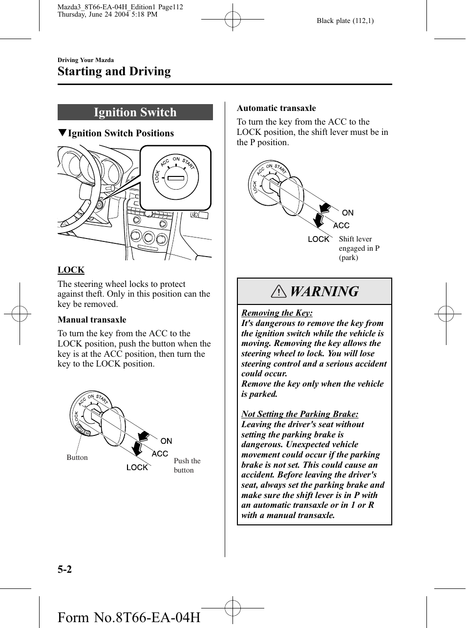 Starting and driving, Ignition switch, Starting and driving -2 | Ignition switch -2, Warning | Mazda 2005 3 4-DOOR User Manual | Page 112 / 322