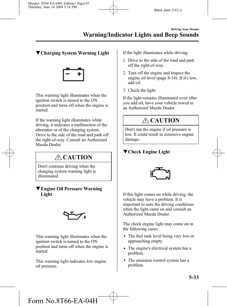 Caution, Warning/indicator lights and beep sounds | Mazda 2005 3 4-DOOR User Manual | Page 143 / 322