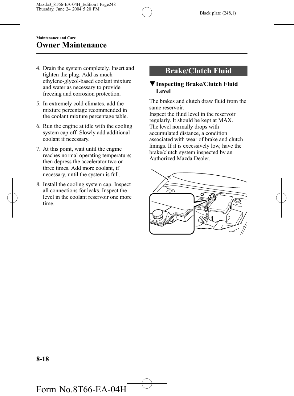 Brake/clutch fluid, Brake/clutch fluid -18, Owner maintenance | Mazda 2005 3 4-DOOR User Manual | Page 248 / 322