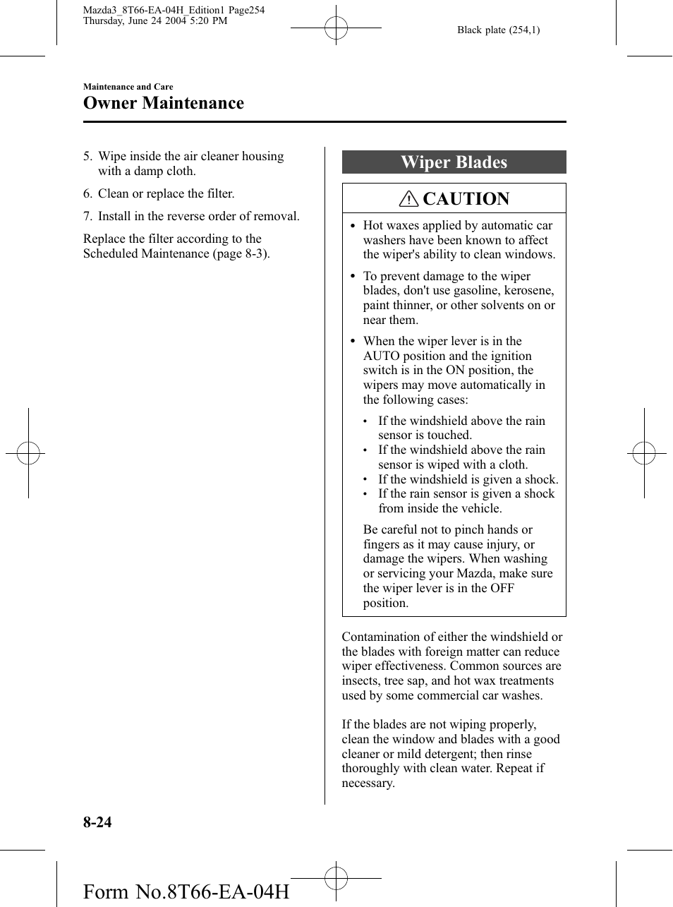 Wiper blades, Wiper blades -24, Wiper blades caution | Owner maintenance | Mazda 2005 3 4-DOOR User Manual | Page 254 / 322