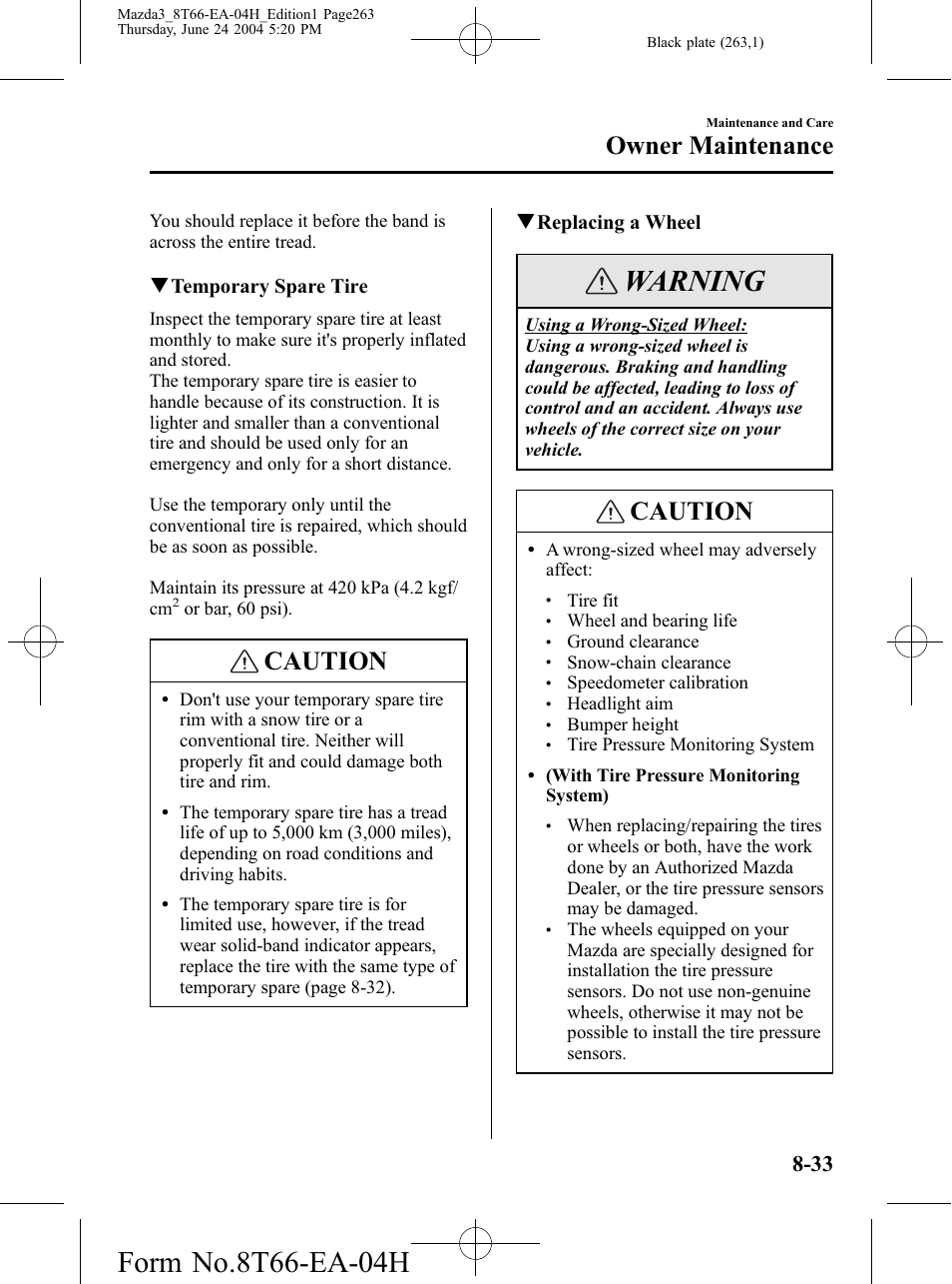 Warning, Caution, Owner maintenance | Qtemporary spare tire, Qreplacing a wheel | Mazda 2005 3 4-DOOR User Manual | Page 263 / 322