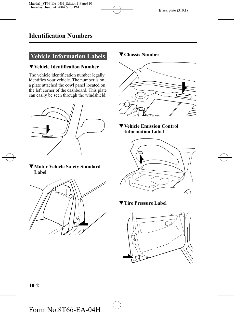 Identification numbers, Vehicle information labels, Identification numbers -2 | Vehicle information labels -2 | Mazda 2005 3 4-DOOR User Manual | Page 310 / 322