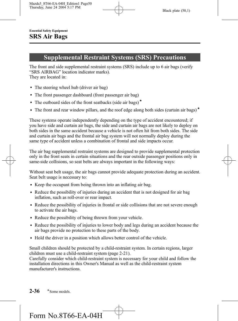 Srs air bags, Supplemental restraint systems (srs) precautions, Srs air bags -36 | Mazda 2005 3 4-DOOR User Manual | Page 50 / 322