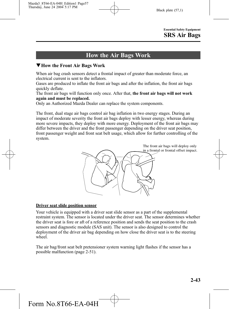 How the air bags work, How the air bags work -43, Srs air bags | Mazda 2005 3 4-DOOR User Manual | Page 57 / 322