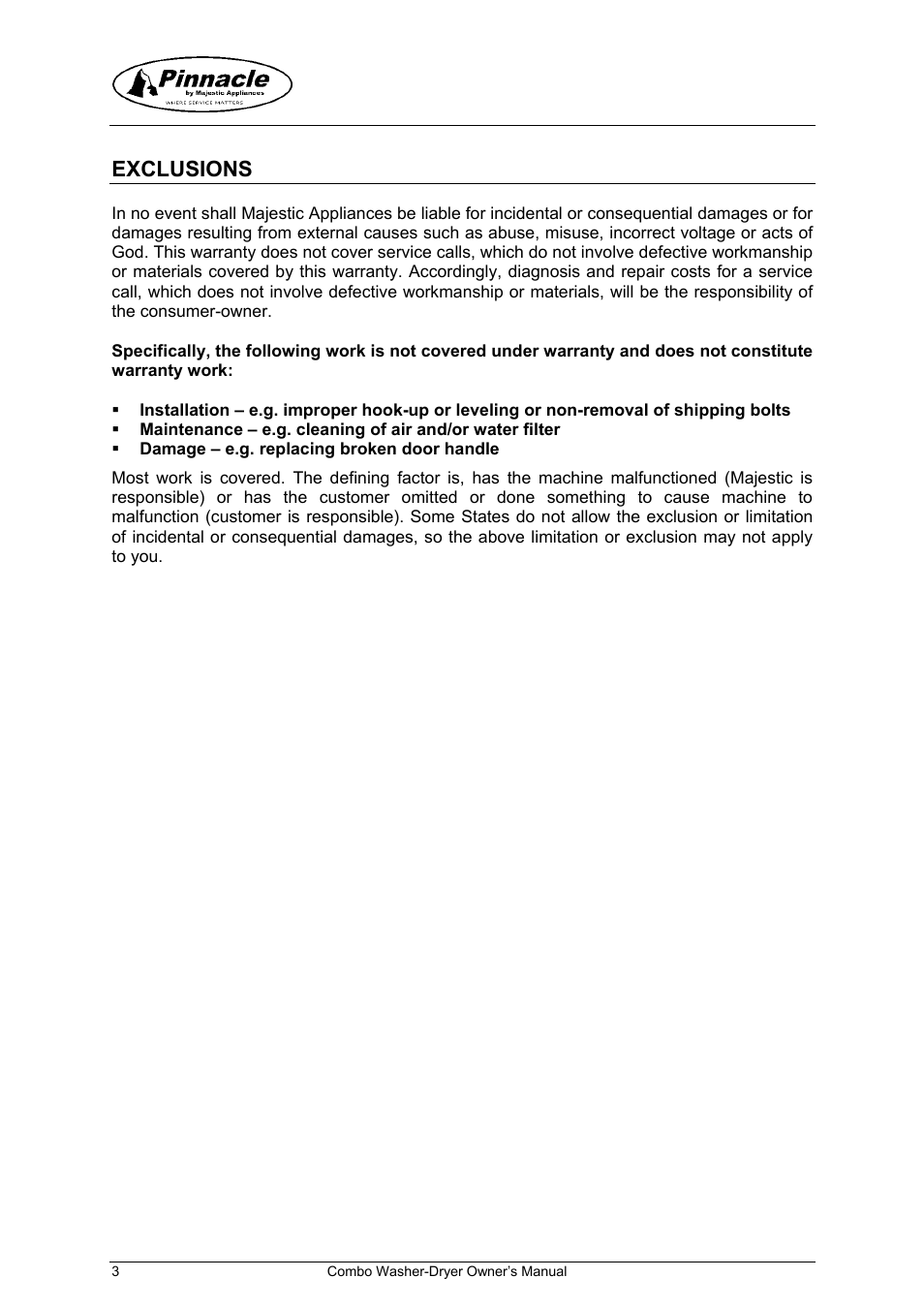 Exclusions, Installation – e.g. improper hook-up or leveling, Maintenance – e.g. cleaning of air and/or water f | Damage – e.g. replacing broken door handle | Majestic Appliances mj9050v User Manual | Page 4 / 24