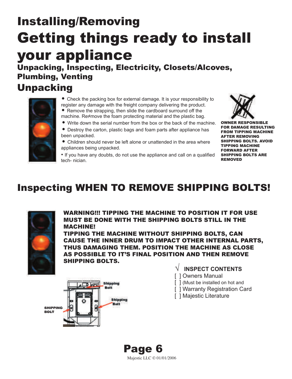 Getting things ready to install your appliance, Installing/removing, Page 6 | Unpacking, Inspecting, When to remove shipping bolts | Majestic Appliances MJ-9200D User Manual | Page 6 / 15