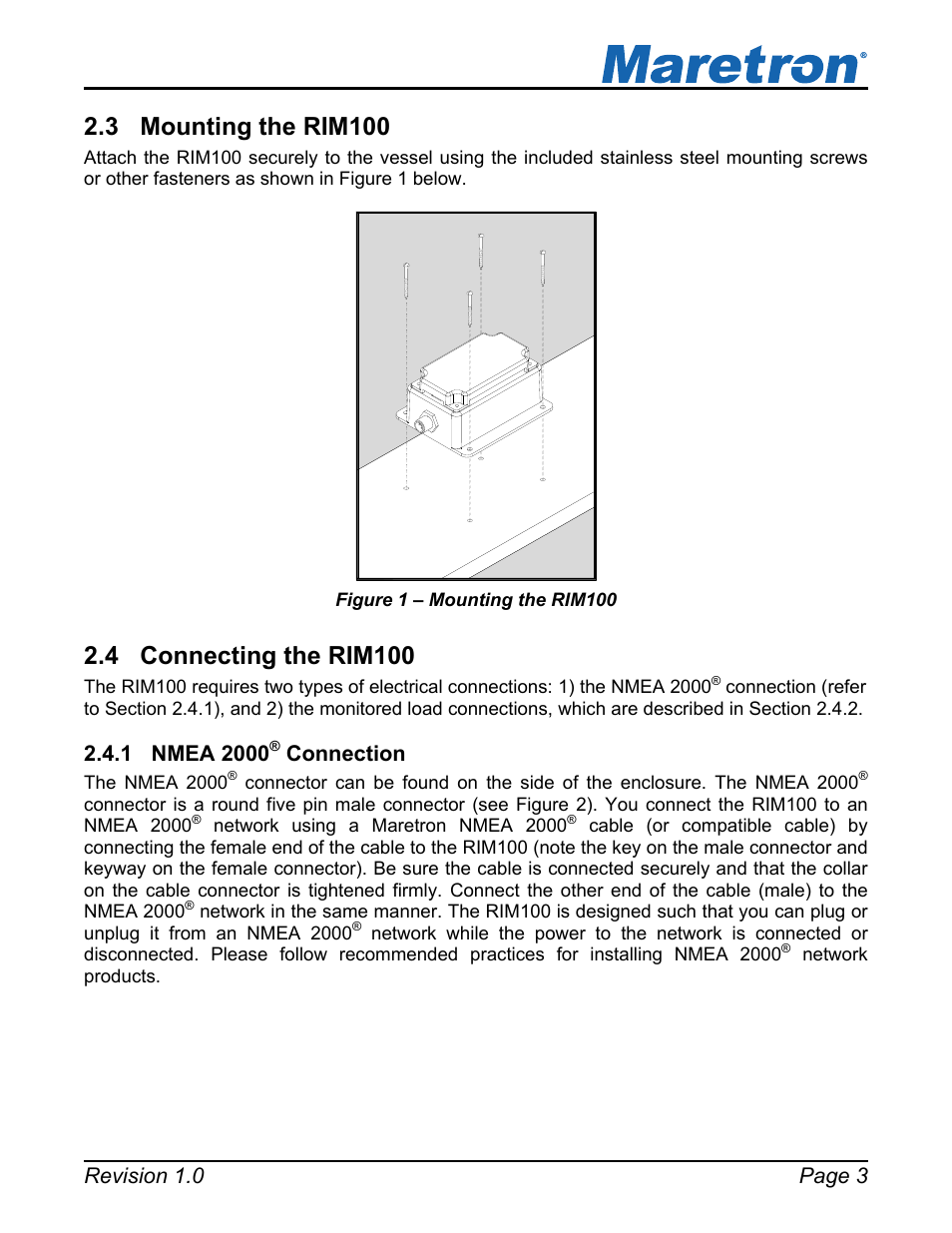 3 mounting the rim100, 4 connecting the rim100, 1 nmea 2000® connection | Mounting the rim100, Connecting the rim100, Nmea 2000, Connection, Figure 1 – mounting the rim100 | Maretron Run Indicator Module RIM100 User Manual | Page 7 / 17