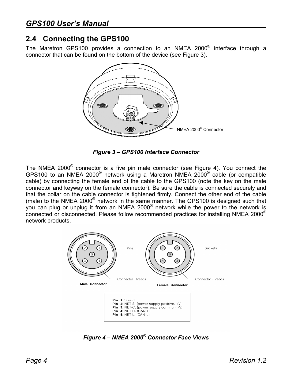 Connecting the gps100, 4 connecting the gps100, Connector face views | Gps100 user’s manual, Page 4 revision 1.2 | Maretron GPS100 User Manual | Page 8 / 25