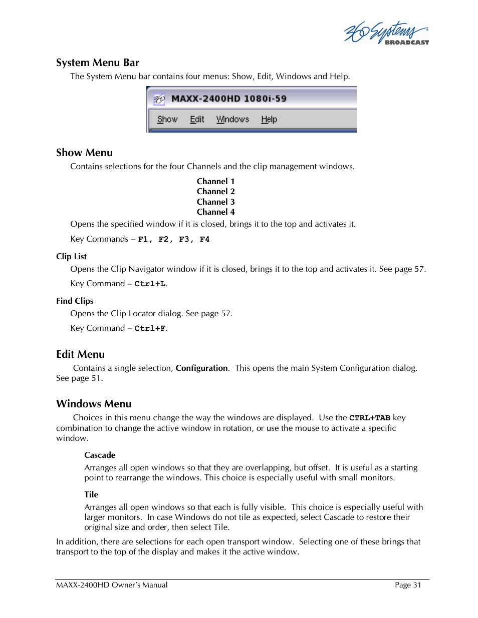 System menu bar, Show menu, Edit menu | Windows menu | Maxxsonics High Definition Video Server MAXX-2400HD User Manual | Page 31 / 139