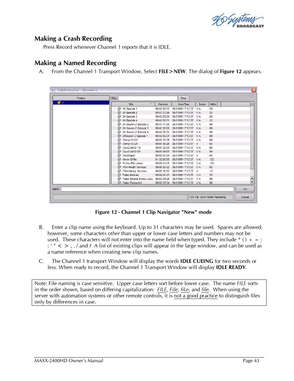 Making a crash recording, Making a named recording | Maxxsonics High Definition Video Server MAXX-2400HD User Manual | Page 43 / 139