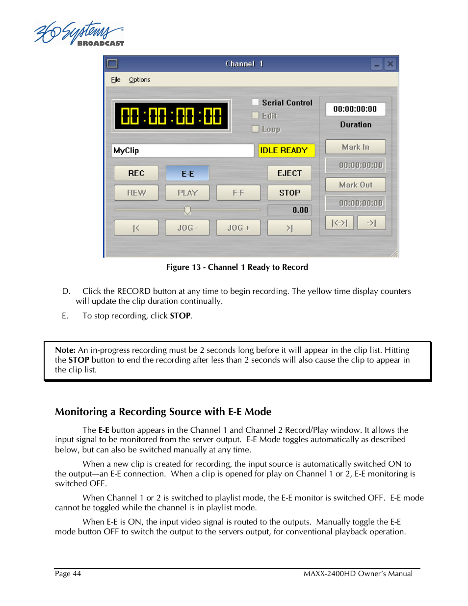 Monitoring a recording source with e-e mode | Maxxsonics High Definition Video Server MAXX-2400HD User Manual | Page 44 / 139