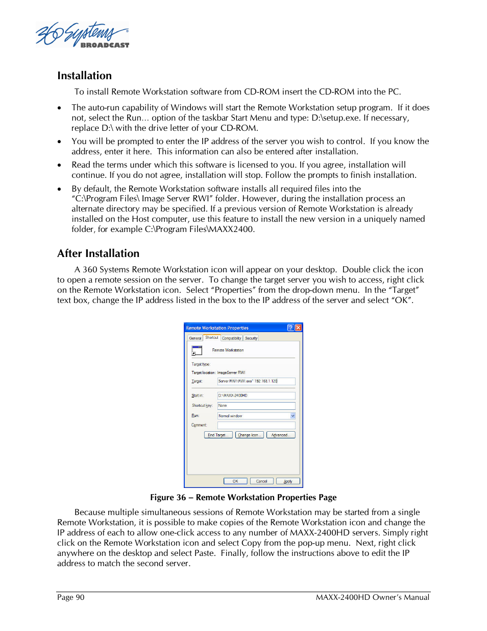 Installation, After installation | Maxxsonics High Definition Video Server MAXX-2400HD User Manual | Page 90 / 139