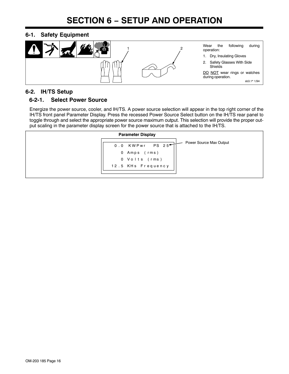 Section 6 − setup and operation, 1. safety equipment, 2. ih/ts setup | 2-1. select power source, 2. ih/ts setup 6-2-1. select power source | Miller Electric IH User Manual | Page 20 / 76