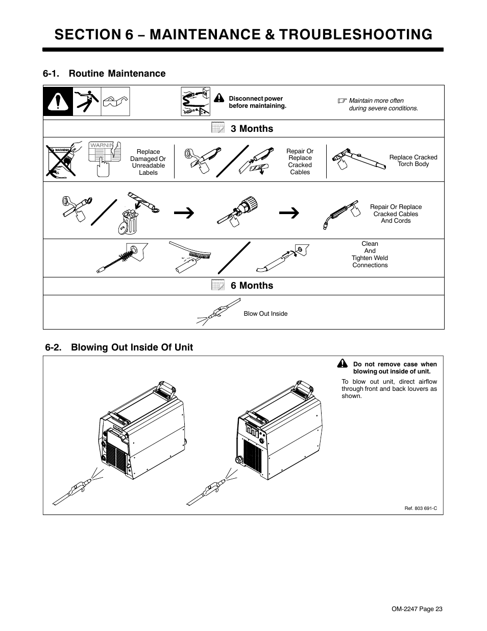 Section 6 − maintenance & troubleshooting, 1. routine maintenance, 2. blowing out inside of unit | 3 months, 6 months | Miller Electric XMT 350 CC/CV User Manual | Page 27 / 40