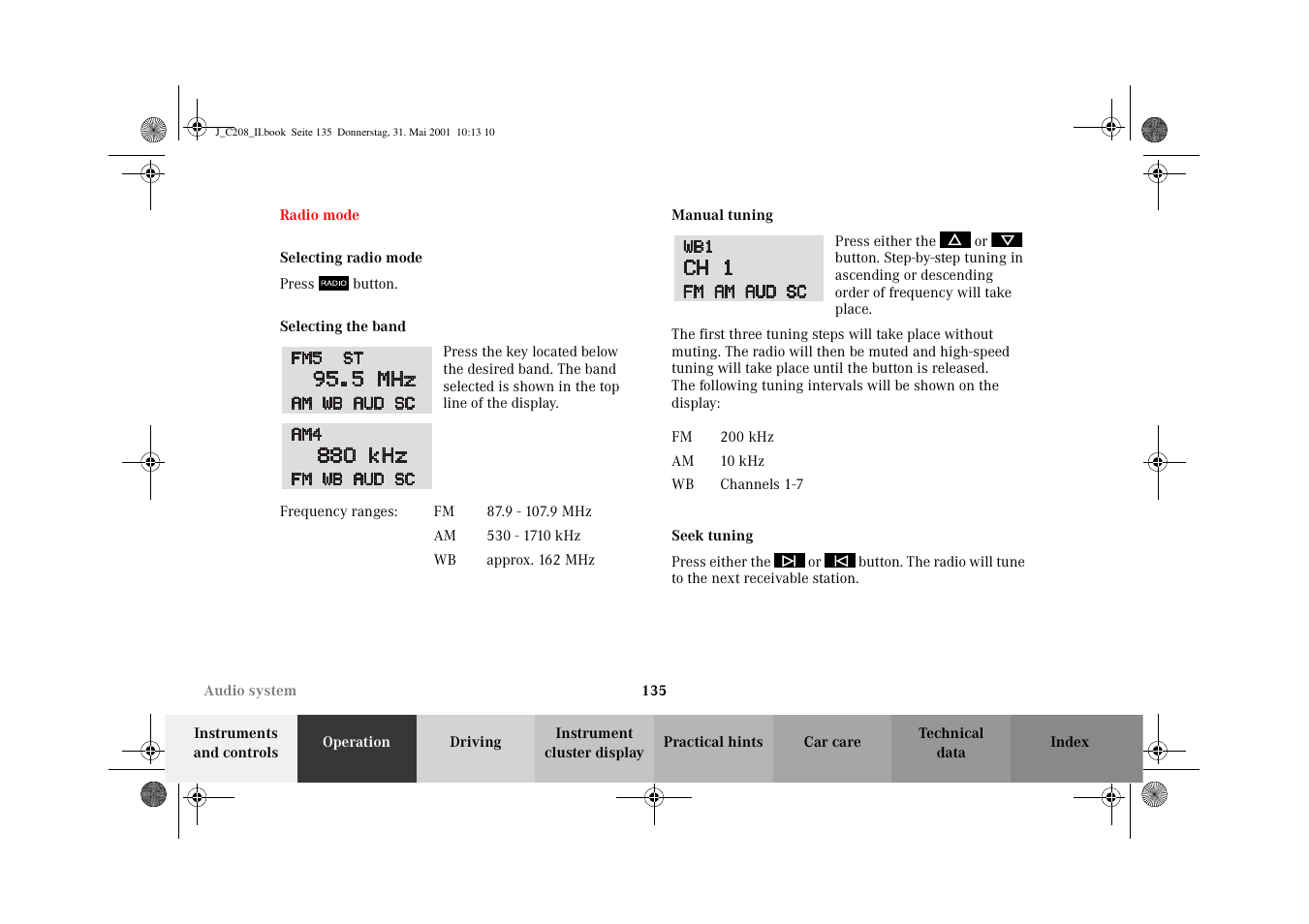 Radio mode, Selecting radio mode, Selecting the band | Manual tuning, Seek tuning | Mercedes-Benz 2002 CLK 55 AMG User Manual | Page 138 / 330