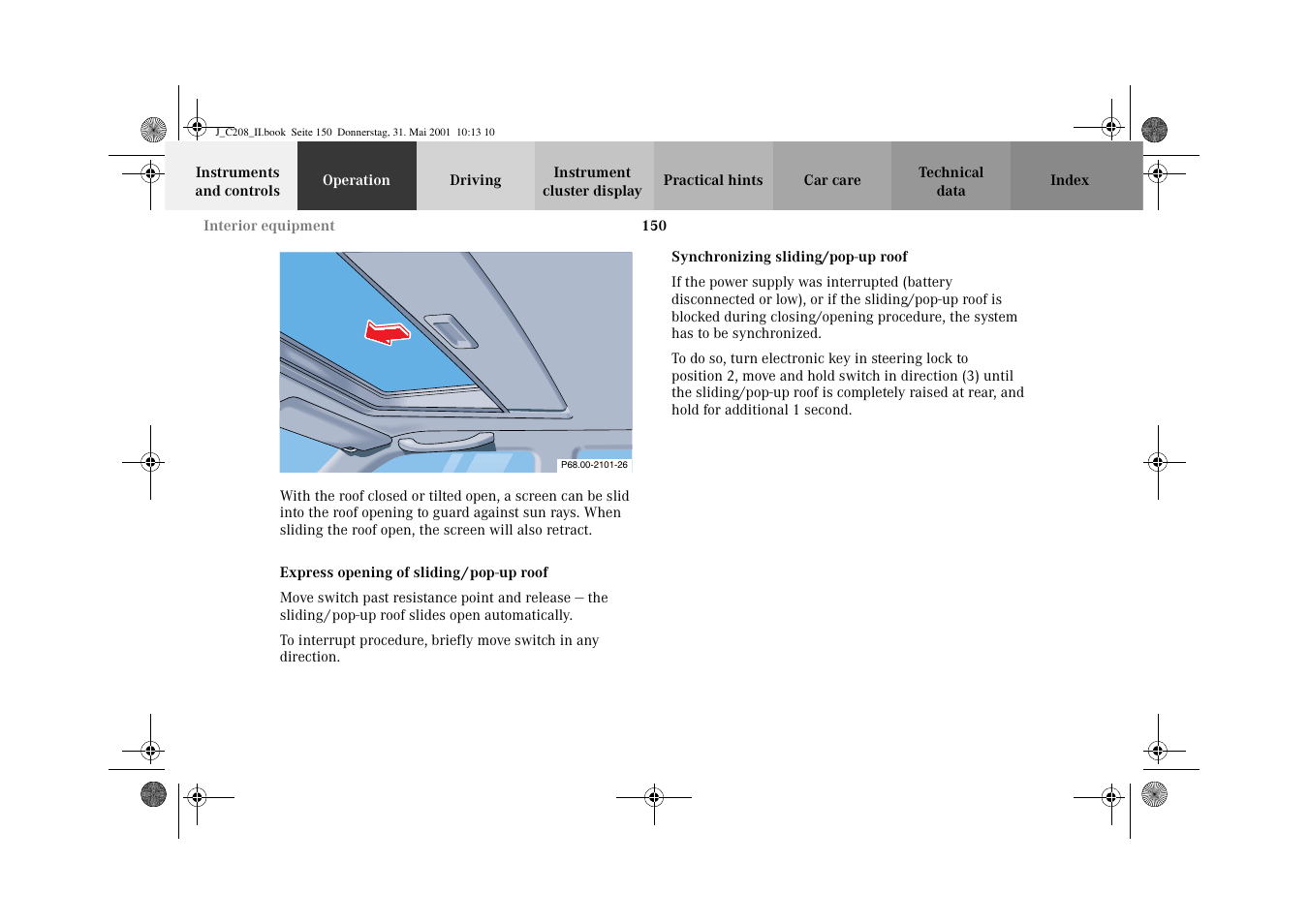 Sliding/pop-up roof:express opening, Sliding/pop-up roof:synchronizing | Mercedes-Benz 2002 CLK 55 AMG User Manual | Page 153 / 330