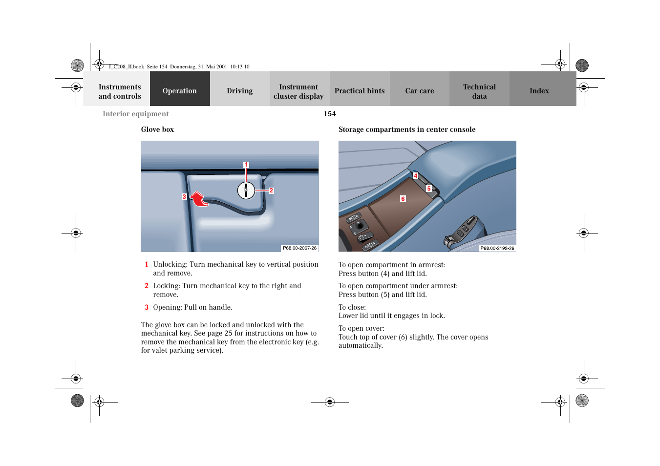 Storage compartments:glove box, Storage compartments:center console, Glove box | Mercedes-Benz 2002 CLK 55 AMG User Manual | Page 157 / 330