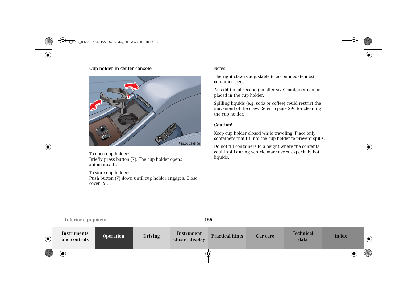 Cup holder:center console, front | Mercedes-Benz 2002 CLK 55 AMG User Manual | Page 158 / 330