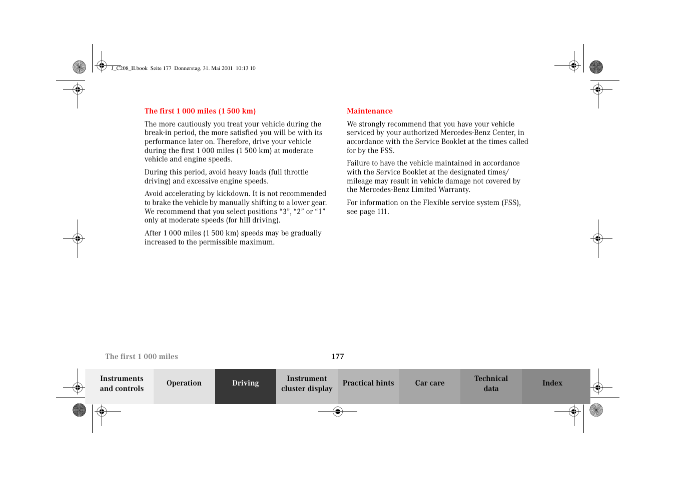 The first 1 000 miles (1 500 km), Maintenance, The first 1 000 miles | 1 500 km) | Mercedes-Benz 2002 CLK 55 AMG User Manual | Page 180 / 330