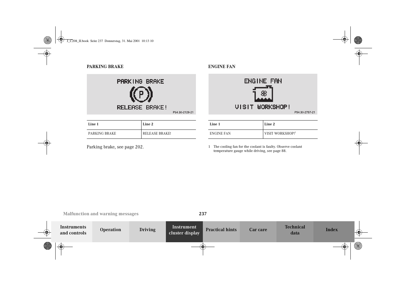 Parking brake - malfunction and warning messages, Engine fan - malfunction and warning messages, Parking brake engine fan | Mercedes-Benz 2002 CLK 55 AMG User Manual | Page 240 / 330