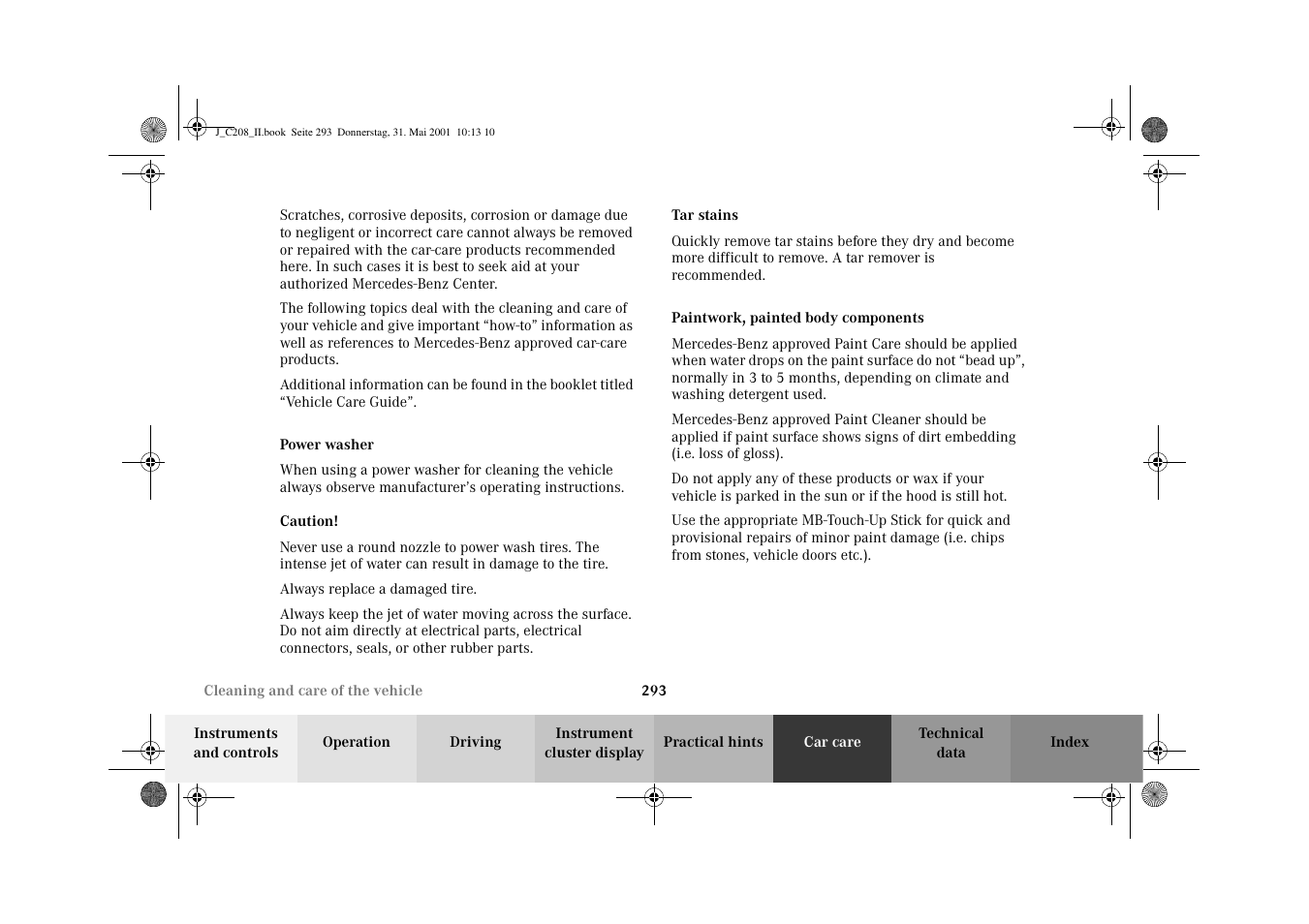 Power washer, Tar stains, Paintwork, painted body components | Mercedes-Benz 2002 CLK 55 AMG User Manual | Page 296 / 330